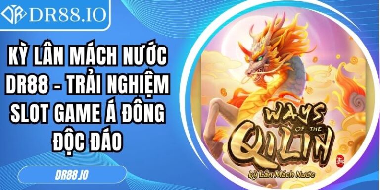 Kỳ Lân Mách Nước DR88